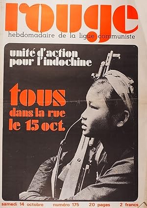 Rouge N° 175. Hebdomadaire de la ligue communiste. Unité d'action pour l'Indochine. 14 octobre 1972.