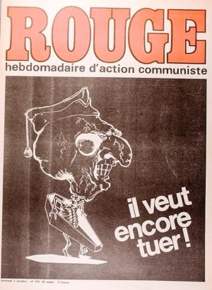 Rouge N° 316. Hebdomadaire d'action communiste. Il veut encore tuer! 3 octobre 1975.