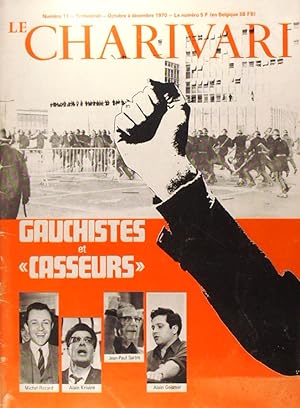 Le Charivari N° 11. Trimestriel. Gauchistes et casseurs. Octobre-Décembre 1970.