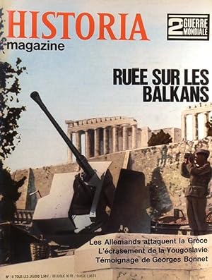 Historia magazine. Seconde guerre mondiale. Numéro 18. Ruée sur les Balkans. 22 février 1968.