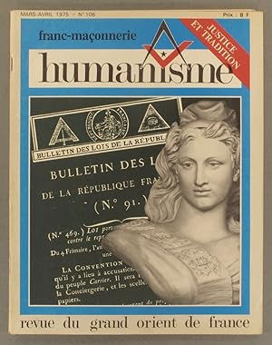 Humanisme N° 106. Revue du Grand Orient de France. Mars-avril 1975.