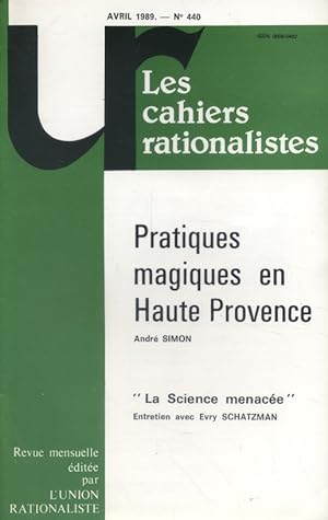 Les cahiers rationalistes N° 440 : Pratiques magiques en Haute-Provence, par André Simon. Avril 1...