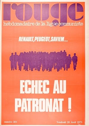 Rouge N° 201. Hebdomadaire de la ligue communiste. Renault - Peugeot - Saviem - Echec au patronat...