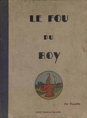 Le fou du Roy. Vers 1940.