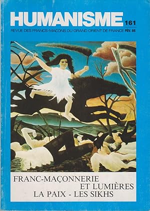 Humanisme N° 161. Revue des francs-maçons du Grand Orient de France. Février 1985.