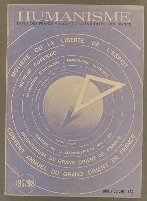 Humanisme N° 97/98. Revue des francs-maçons du Grand Orient de France. Molière - Copernic - Histo...