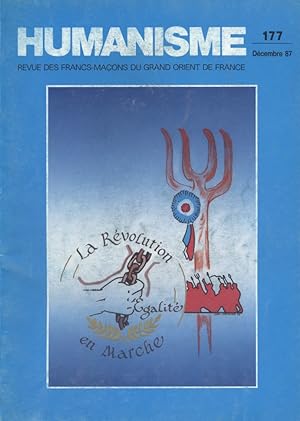 Humanisme N° 177. Revue des francs-maçons du Grand Orient de France. Décembre 1987.