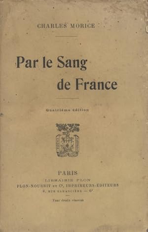 Par le sang de France.