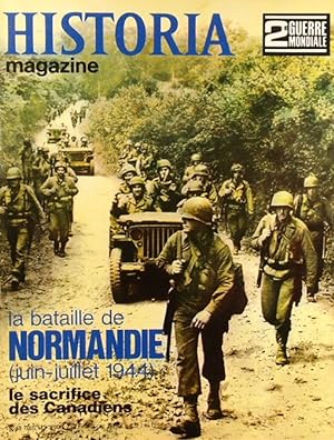 Historia magazine. Seconde guerre mondiale. Numéro 69. La bataille de Normandie (juin-juillet 194...