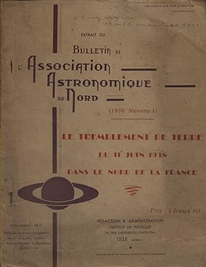 Le tremblement de terre du 11 juin 1938 dans le nord de la France. Extrait du bulletin de l'assoc...
