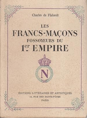 Les francs-maçons fossoyeurs du 1er Empire.