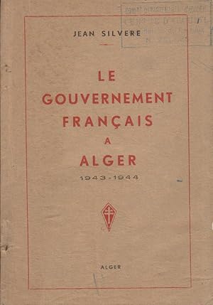 Le gouvernement français à Alger. 1943-1944. Vers 1944.