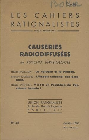 Les cahiers rationalistes N° 128 : Causeries radiophoniques de psycho-physiologie : Henri Wallon ...