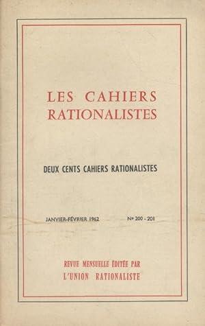 Les cahiers rationalistes N° 200-201 : Deux cents cahiers rationalistes. Numéro anniversaire. Mar...