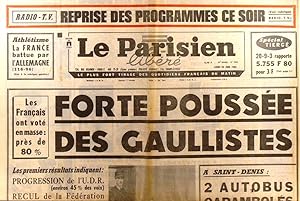 Le Parisien libéré. 24 juin 1968. Forte poussée des gaullistes 24 juin 1968.