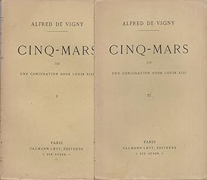 Cinq-Mars ou Une conjuration sous Louis XIII. En deux volumes.