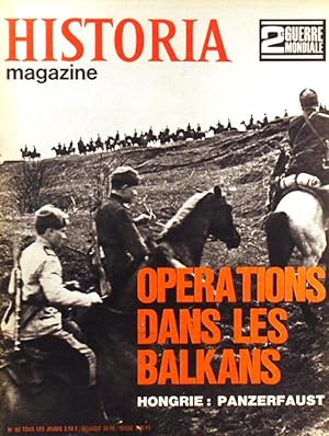 Historia magazine. Seconde guerre mondiale. Numéro 83. Opérations dans les Balkans. 19 juin 1969.