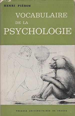 Vocabulaire de la psychologie. Sixième édition remaniée et augmentée sous la direction de Françoi...