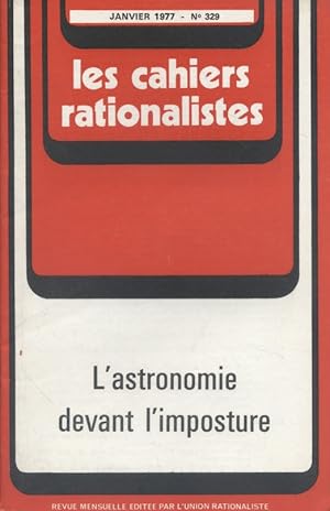 Les cahiers rationalistes N° 329 : L'astronomie devant l'imposture. Janvier 1977.