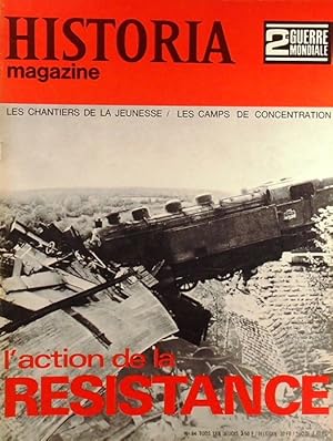Historia magazine. Seconde guerre mondiale. Numéro 64. L'action de la Résistance. 6 février 1969.