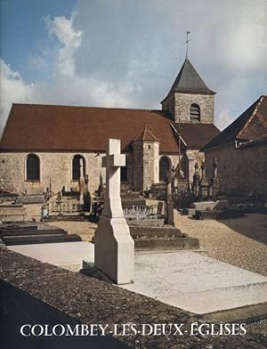 Colombey-les-deux-églises. Eglise Notre-Dame-en-son-Assomption. Avec un avant-propos historique p...