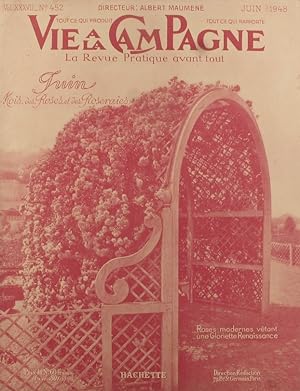 Vie à la campagne N° 452. Couverture : Juin, mois des roses et des roseraies. Juin 1948.