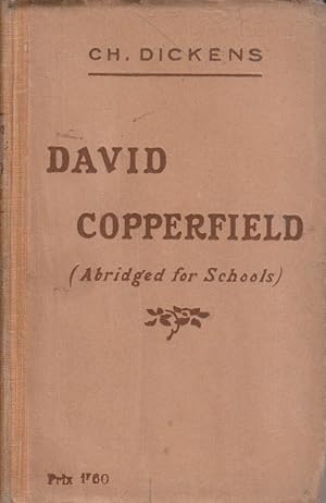 David Copperfield. (Abridged for schools).