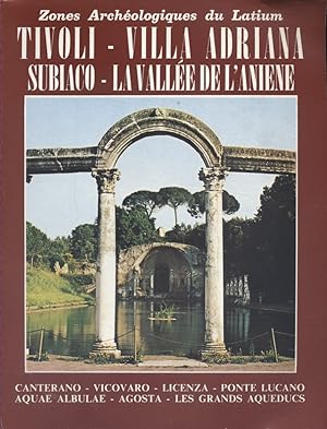 Tivoli - Villa Adriana - Subiaco - La vallée de l'Aniene.