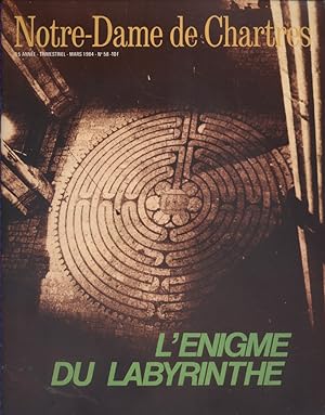 Notre-Dame de Chartres. Trimestriel N° 58. L'énigme du labyrinthe. Mars 1984.