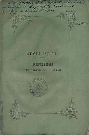 Sugli instinti. Pensieri dell'abate G. B. Restani atteanti alle osservazioni critiche del Dott. M...