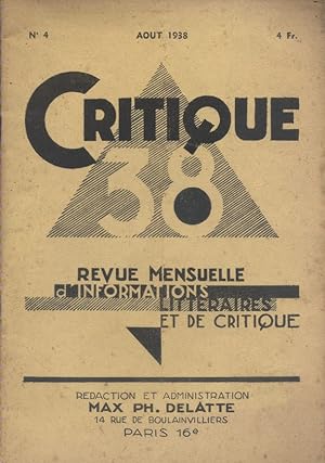 Critique 38. Revue mensuelle d'information littéraire et de critique. N° 4. Août 1938.