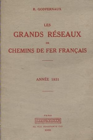 Les grands réseaux de chemin de fer français. Année 1931.