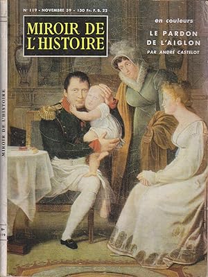 Miroir de l'histoire N° 119. Le pardon de l'Aiglon, par André Castelot. Novembre 1959.