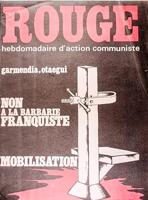 Rouge N° 312. Hebdomadaire d'action communiste. Non à la barbarie franquiste, mobilisation. 5 sep...