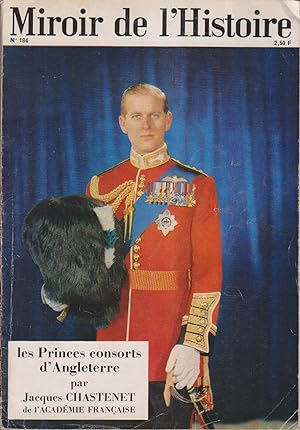 Miroir de l'histoire N° 184. Les princes consorts d'Angleterre, par Jacques Chastenet. Avril 1965.