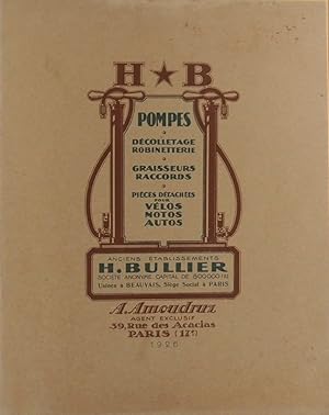 Catalogue des anciens établissements H. Bullier. Pompes pour cycles, motos et autos Robinets, gr...