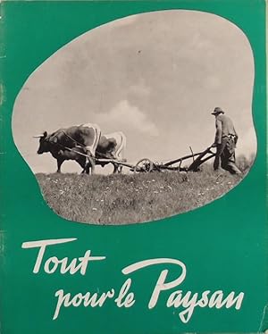 Tout pour le paysan. Brochure en français sur l'agriculture allemande. Vers 1939.