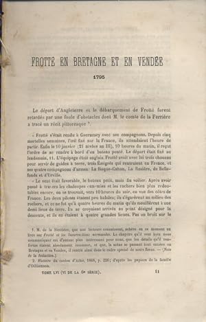 Frotté en Bretagne et en Vendée, par M. L. de la Sicotière, sénateur . Article paru dans la revue...