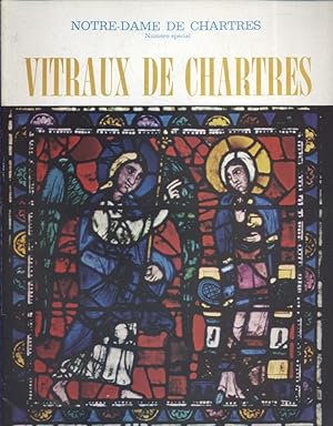 Notre-Dame de Chartres. Trimestriel. Numéro spécial : Vitraux de Chartres. Vers 1980.