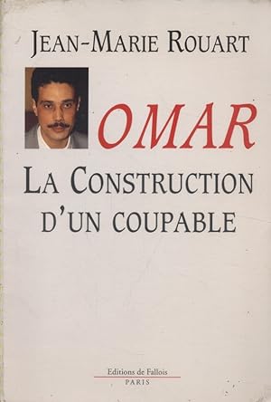 Omar : La construction d'un coupable.