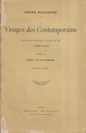 Visages des contemporains. Portraits dessinés d'après le vif (1908-1913)
