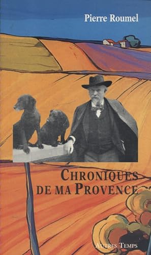 Chroniques de ma Provence.