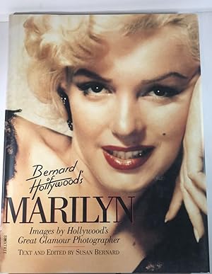 Marilyn: Images by Hollywood's Great Glamour Photographer (Bernard of Hollywood's)