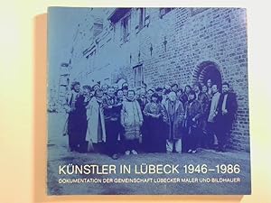 Künstler in Lübeck 1946-1986: Dokumentation der Gemeinschaft Lübecker Maler und Bildhauer. ISBN 3...