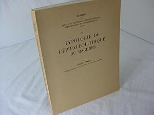 TYPOLOGIE DE L EPIPALEOLOTHIQUE DU MAGHREB.; Memoires du Centre de Recherches Anthropologiques Pr...