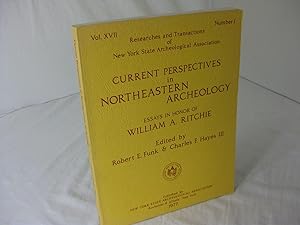 CURRENT PERSPECTIVES IN NORTHEASTERN ARCHEOLOGY; Essays in Honor of William A. Ritchie