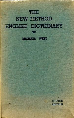 The new method english dictionary - Michael West