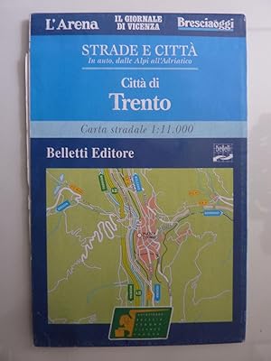 STRADE E CITTA' In auto, dalle Alpi all'Adriatico CITTA' DI TRENTO Carta Stradale 1: 11.000