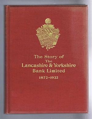 The Story of the Lancashire & Yorkshire Bank Limited 1872-1922