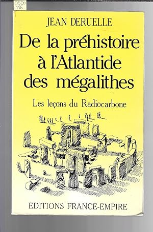 De la préhistoire à l'Atlantide des mégalithes : Les leçons du radiocarbone